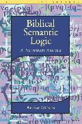 Biblical Semantic Logic: A Preliminary Analysis