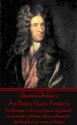 Daniel Defoe's An Essay Upon Projects: "It is better to have a lion at the head of an army of sheep, than a sheep at the head of an army of lions."