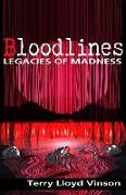 Bloodlines - Legacies of Madness