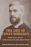 The Life of Edwin Dodgson: Brother of Lewis Carroll and Missionary to the South Atlantic Islands