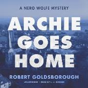 Archie Goes Home Lib/E: A Nero Wolfe Mystery