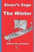 Einarr's Saga, The Winter
