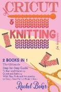 Cricut And Knitting For Beginners