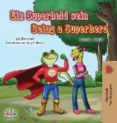 Being a Superhero (German English Bilingual Book for Kids)