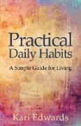 Practical Daily Habits