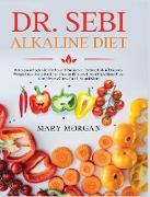Dr. Sebi Alkaline Diet