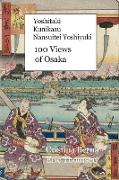 Yoshitaki Kunikazu Nansuitei Yoshiyuki 100 Views of Osaka