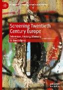 Screening Twentieth Century Europe