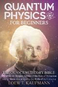 QUANTUM PHYSICS FOR BEGINNERS