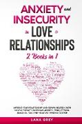 Anxiety and Insecurity in Love & Relationships