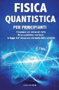 FISICA QUANTISTICA PER PRINCIPIANTI