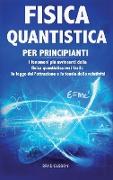 FISICA QUANTISTICA PER PRINCIPIANTI