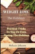 Weight Loss During The Holiday