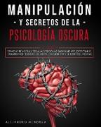 Manipulación y secretos de la psicología oscura