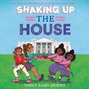 Shaking Up the House Lib/E