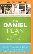 The Daniel Plan: 40 Days to a Healthier Life