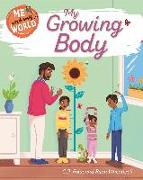 Me and My World: My Growing Body