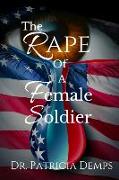 The Rape Of A Female Soldier
