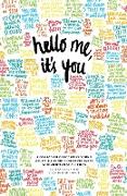 Hello Me, it's You: The Second Edition