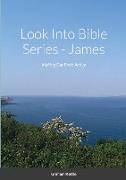 Look Into Bible Series - James