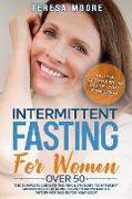 INTERMITTENT FASTING FOR WOMEN OVER 50