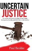 Uncertain Justice