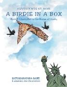 Adventures Of Moti: A Birdie In A Box: Book 5: Liberty Bell To The Statue Of Liberty