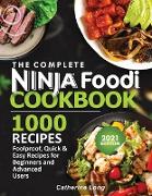 The Complete Ninja Foodi Cookbook 1000 Recipes
