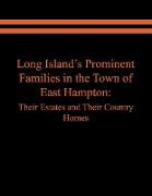 Long Island's Prominent Families in the Town of East Hampton