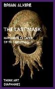 The Last Mask