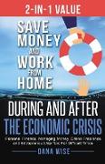 2-in-1 Value Save Money and Work from Home During and After the Economic Crisis