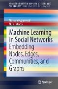 Machine Learning in Social Networks