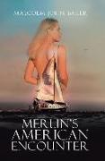 Merlin's American Encounter