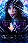 Wounded Magic