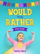 Would You Rather For Kids