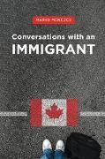 Conversations with an Immigrant