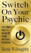 Switch On Your Psychic