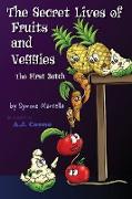 The Secret Lives of Fruits and Veggies: The First Batch