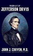 Prison Life of Jefferson Davis