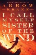I Call Myself Sister of the Wind
