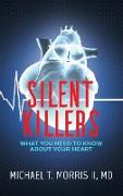 Silent Killers: What You Need to Know About Your Heart