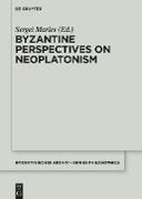 Byzantine Perspectives on Neoplatonism