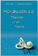Hörakustik 2.0 - Theorie und Praxis