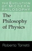 The Philosophy of Physics