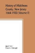 History of Middlesex County, New Jersey, 1664-1920 (Volume II)