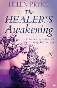 The Healer's Awakening: an absorbing and romantic family saga