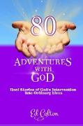 80 Adventures With GoD