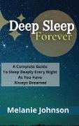 Deep Sleep Forever