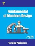 Fundamental of Machine Design: Basics, Importance and Applications