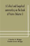 A critical and exegetical commentary on the book of Psalms (Volume I)